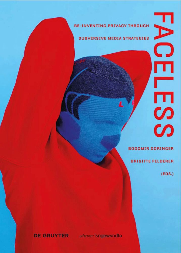 Faceless: Re-inventing Privacy Through Subversive Media Strategies