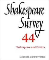 Shakespeare Survey - Shakespeare and Politics