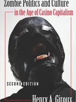 Zombie Politics and Culture Zombie Politics and Culture