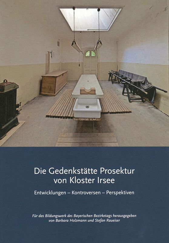 Die Gedenkstätte Prosektur von Kloster Irsee