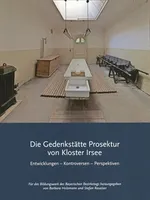 Die Gedenkstätte Prosektur von Kloster Irsee Die Gedenkstätte Prosektur von Kloster Irsee