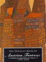 The Dedalus book of Austrian fantasy, 1890-2000 The Dedalus book of Austrian fantasy, 1890-2000