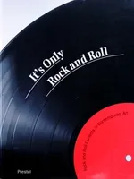It's only Rock and Roll It's only Rock and Roll