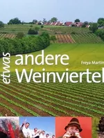 Das etwas andere Weinviertel Das etwas andere Weinviertel