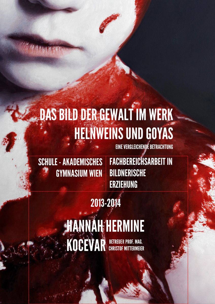 Das Bild der Gewalt im Werk Helnweins und Goyas