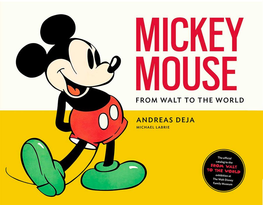 Mickey Mouse - From Walt to the World