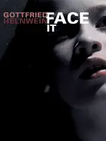 FACE IT - The New Helnwein Book FACE IT - The New Helnwein Book