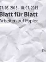 Blatt für Blatt – Ausgewählte Arbeiten auf und aus Papier Blatt für Blatt – Ausgewählte Arbeiten auf und aus Papier