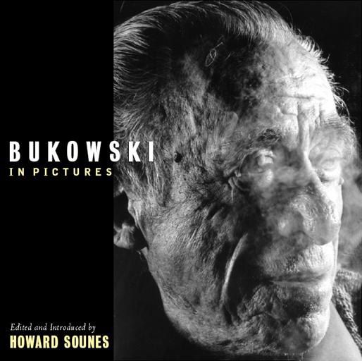 Bukowski in Pictures