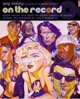 On the record: over 150 of the most talented people in music share the secrets of their success