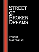 Street of Broken Dreams Street of Broken Dreams
