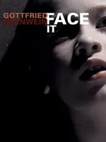 Face it - Gottfried Helnwein Face it - Gottfried Helnwein