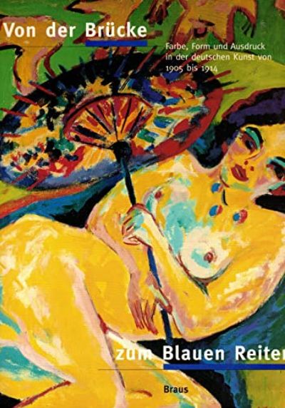 Von der Brücke zum Blauen Reiter: 