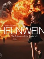 Helnwein - The Epiphany of the Displaced Helnwein - The Epiphany of the Displaced