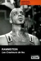 Rammstein: Les Crasheurs de feu