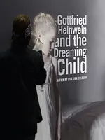 Gottfried Helnwein & The Dreaming Child Gottfried Helnwein & The Dreaming Child